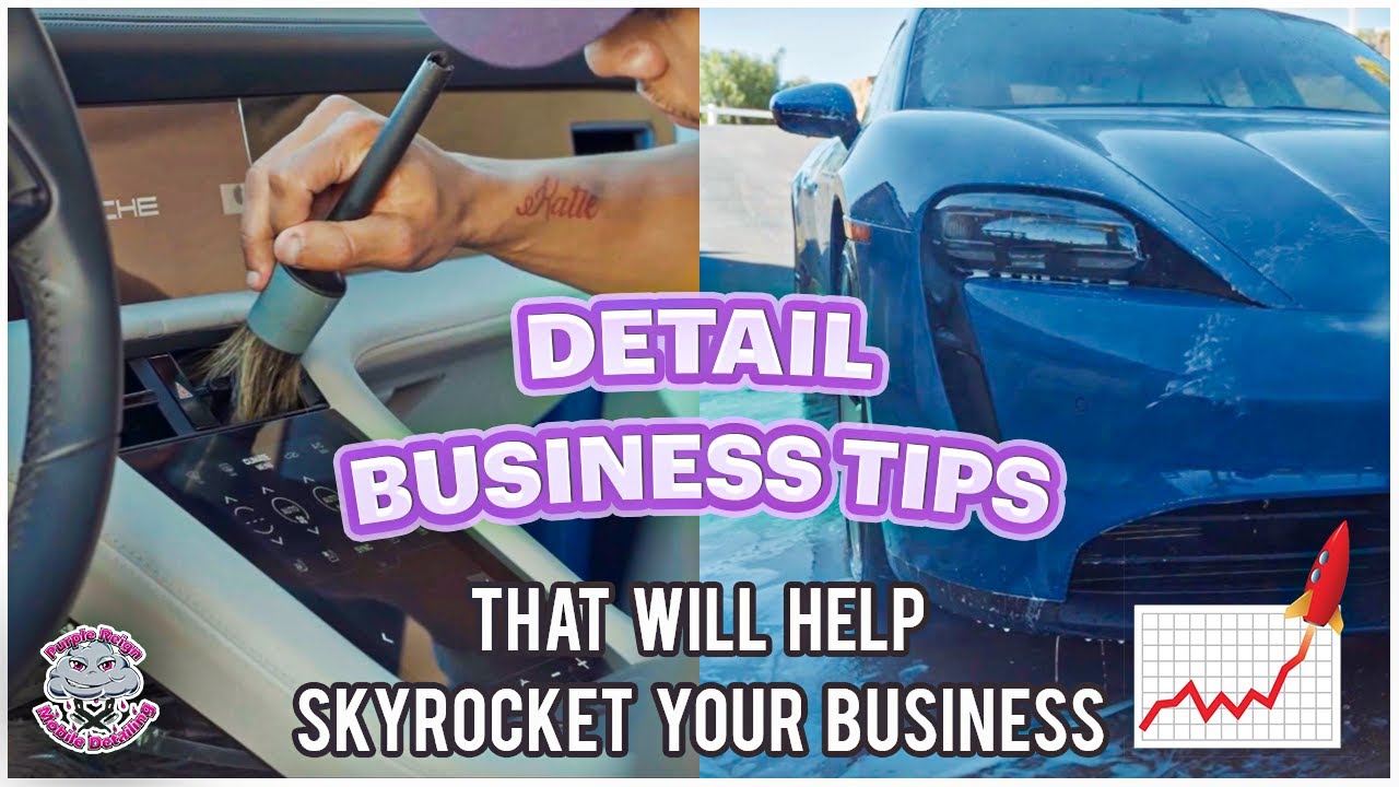5 Tips That Will Help You Start A SUCCESSFUL Detailing Business - Purple Reign Detailing