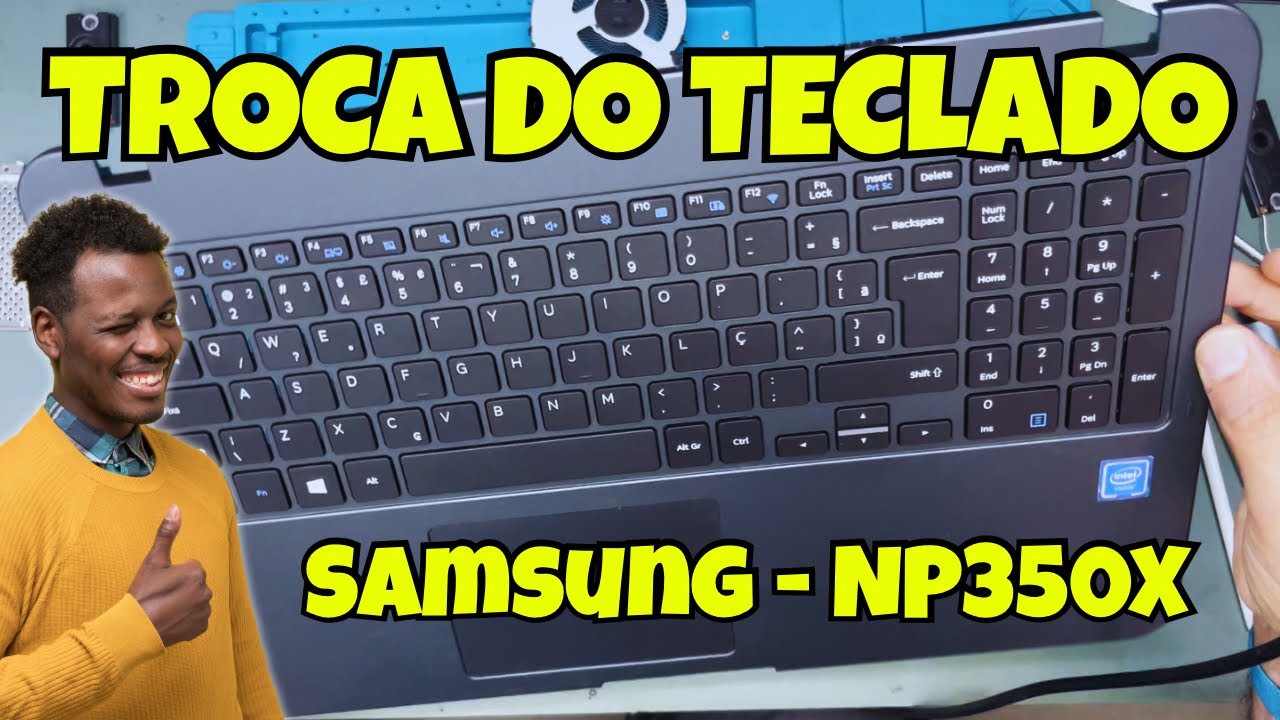 Como trocar o teclado Notebook Samsung NP350X