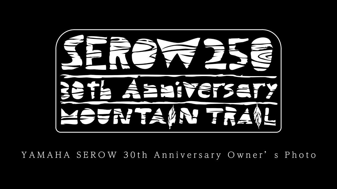 YAMAHA SEROW 30th Anniversary Owner’s Photo