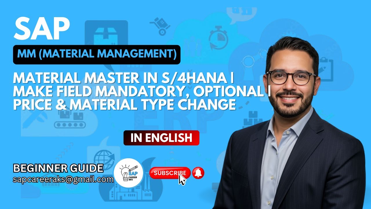 SAP MM Material Master in S/4HANA | Make Field Mandatory, Optional | Price & Material Type Change