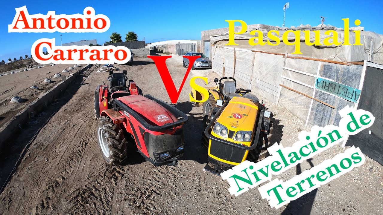 Tractores Antonio Carraro y Pasquali Trabajando en Nivelación de Terrenos Agricola.