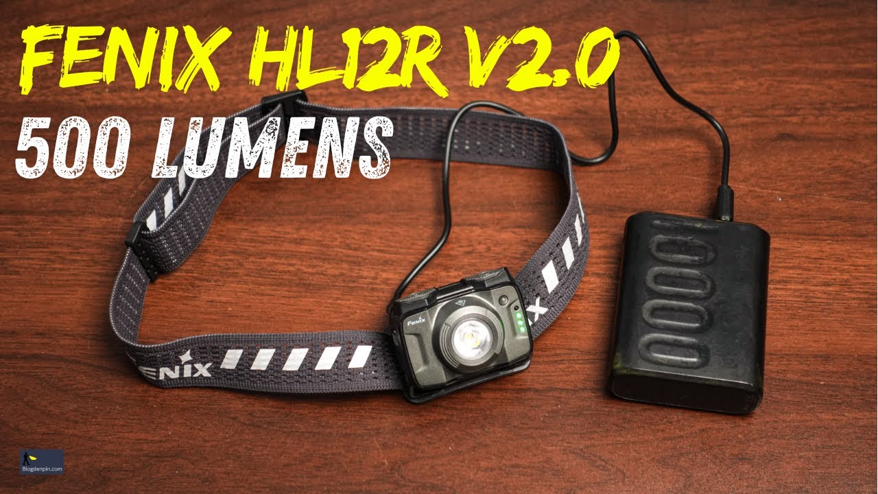 Review Fenix HL12R V2.0: đèn đeo trán siêu nhẹ, 500 Lumens, pin sạc 950mAh