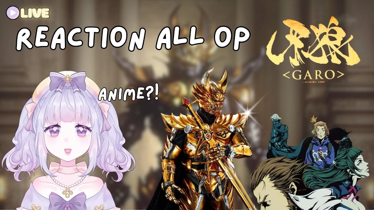 【FreeTalk🪼】 React All Garo OP (2005-2024)│ #เม้าท์มอยโทคุ