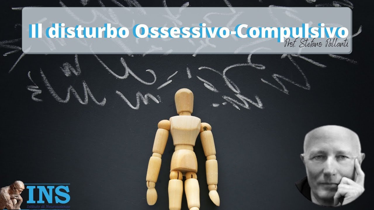 Prof. Stefano Pallanti Disturbo Ossessivo Compulsivo DOC
