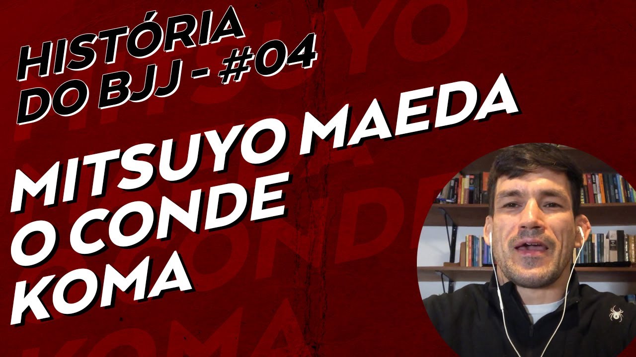IV - Mitsuyo Maeda o Conde Koma