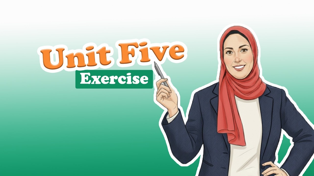 English Third secondary - Unit 5 Grammar Exercise part 2 (revision)