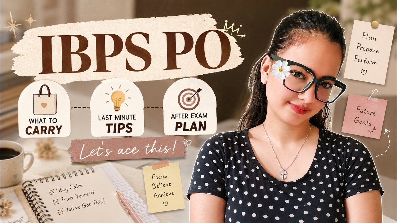 My LAST DAY Before IBPS PO 😭 | Exam Essentials + Last Minute Tips + What&rsquo;s Next?