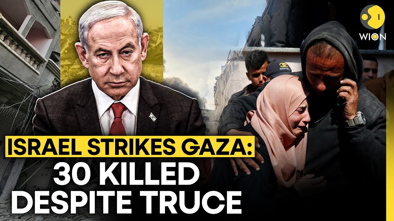 Israel-Gaza: Israeli Air Strikes Leave 30 Dead in Gaza Despite Ongoing Ceasefire | WION Originals