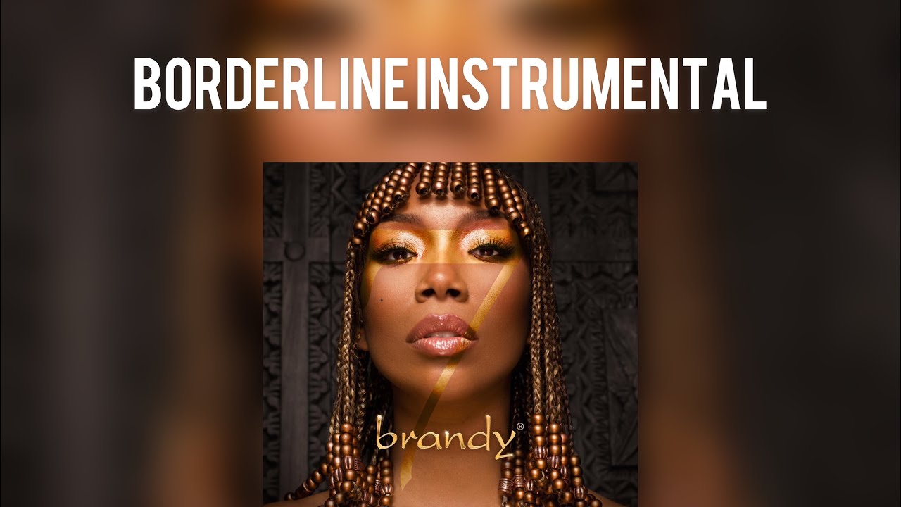 Brandy - Borderline (Instrumental) BEST VERSION