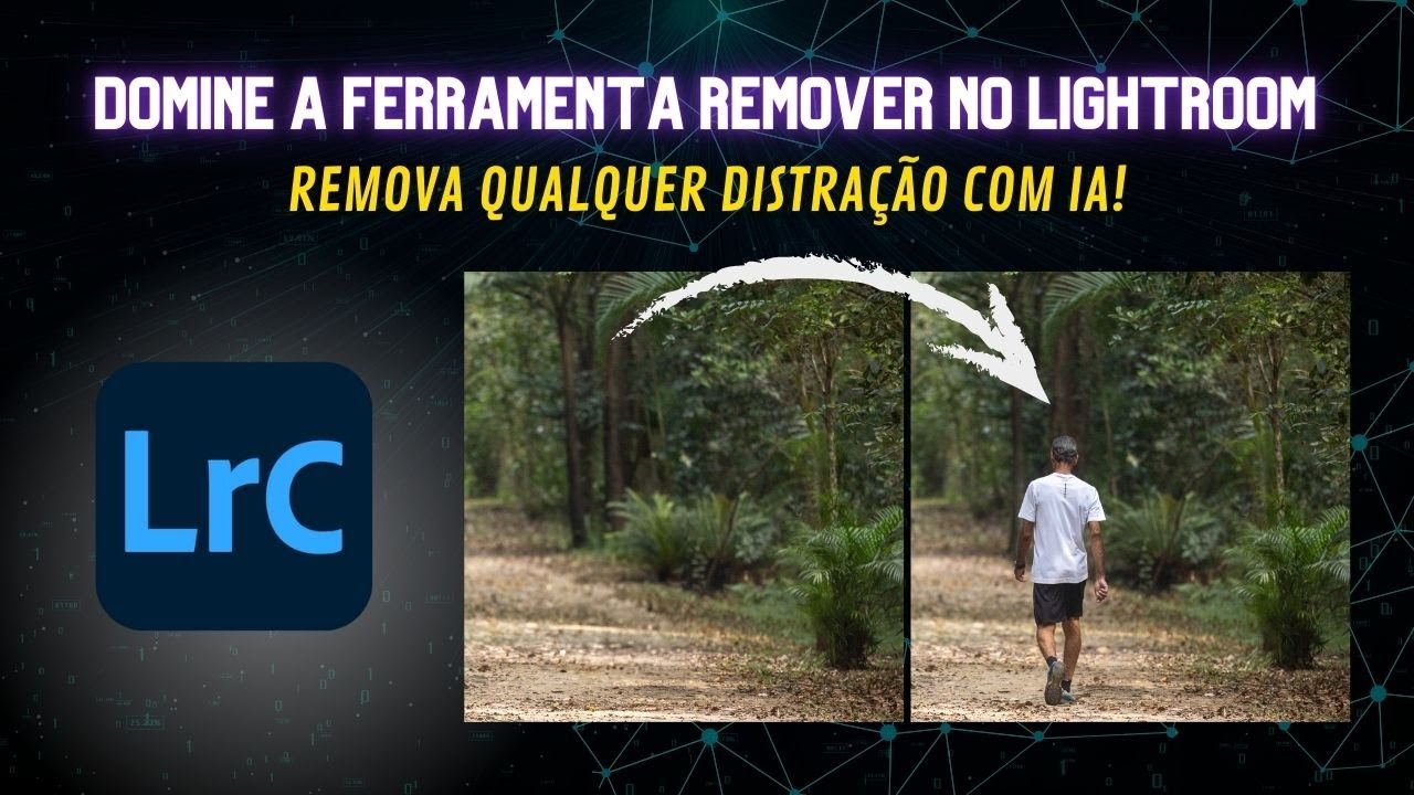 Domine a Ferramenta Remover do Lightroom Classic com IA Generativa