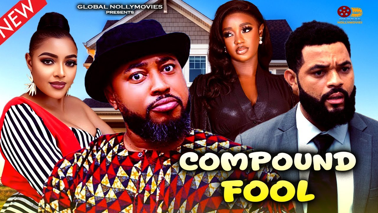 COMPOUND FOOL (NOSA REX, UFUOMA ANGELA, STEPHEN ODIMGBE, LUCHY DONALDS) New 2025 Nigerian Movie