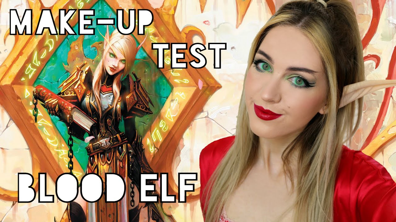 BLOOD ELF (WORLD OF WARCRAFT) MAKE-UP TEST