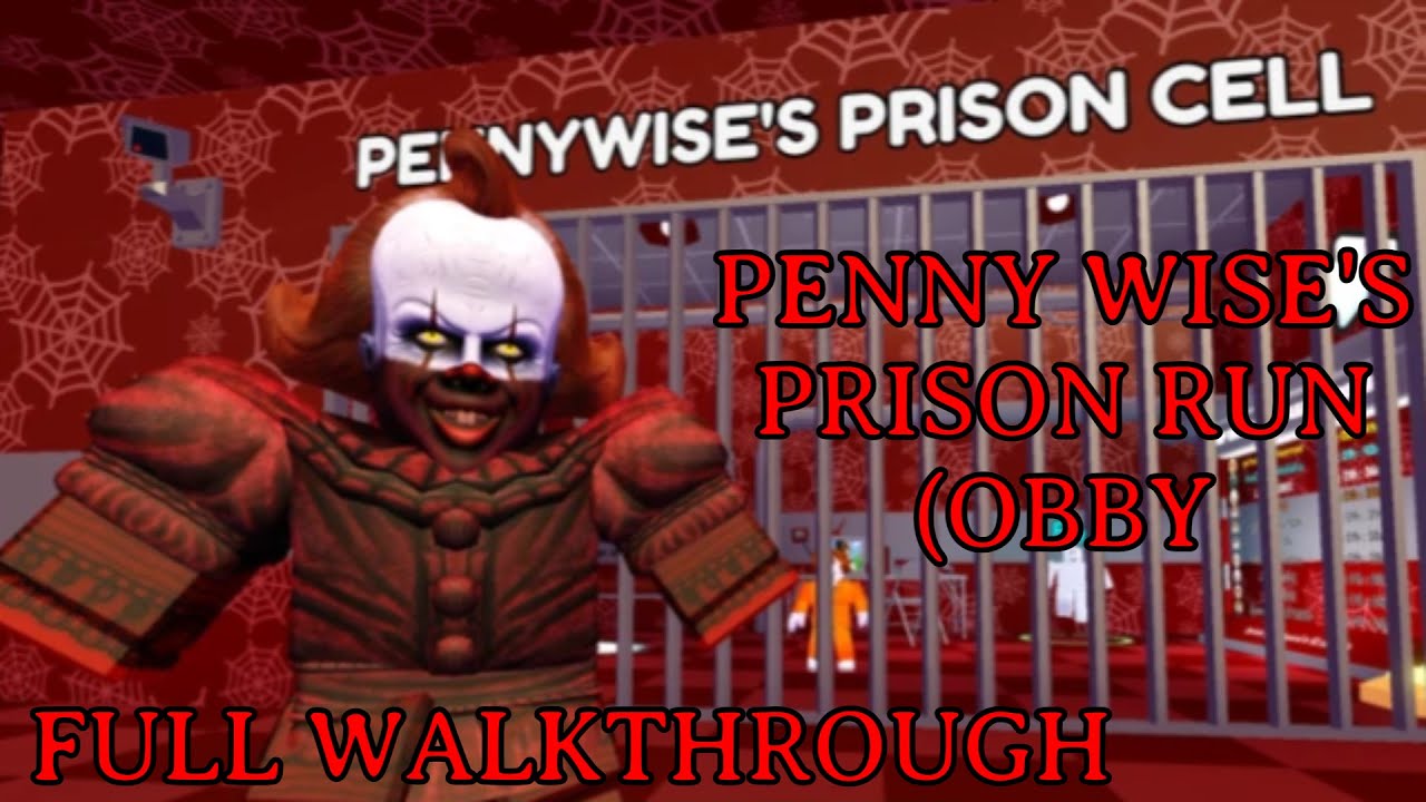 Pennywise's Prison Run (Obby) [Full Walkthrough]
