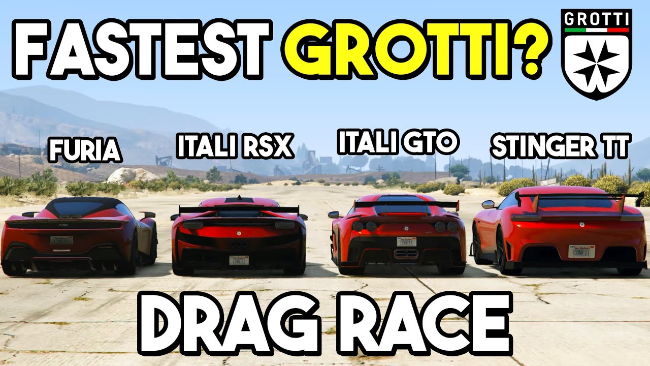 GTA 5 Online - Which is Fastest Grotti? | Furia vs Itali RSX vs Itali GTO vs Stinger TT