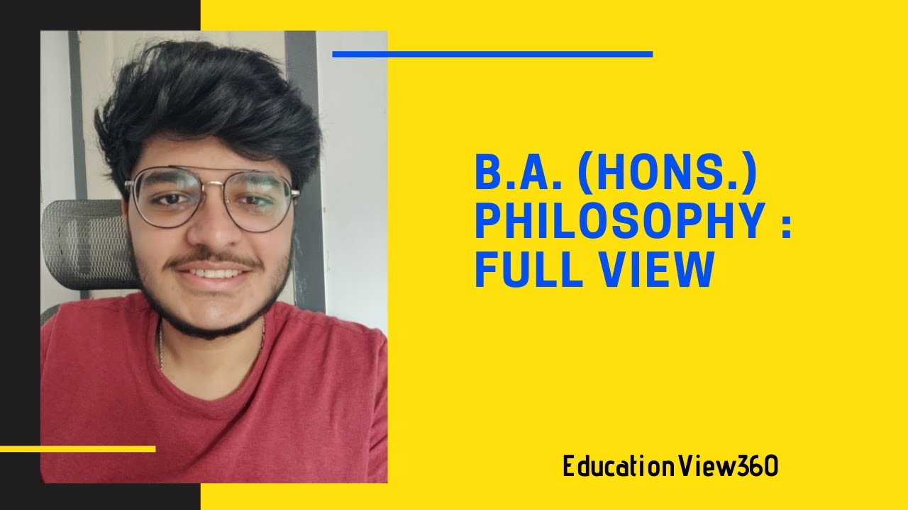 B.A. (Hons.) Philosophy : Full View || EducationView360