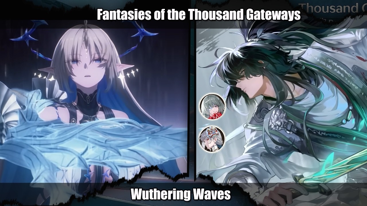 Fantasies of the Thousand Gateways #1 【Wuthering Waves】
