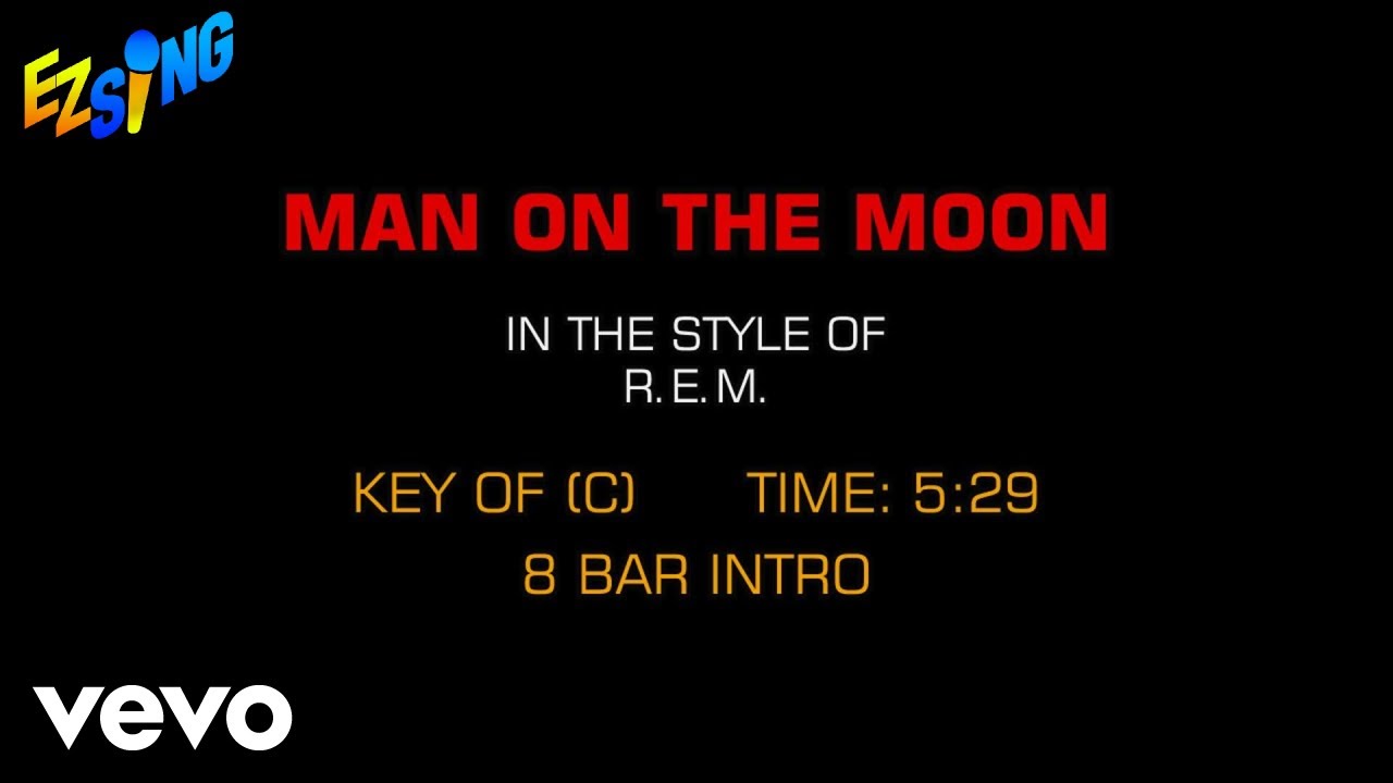 R.E.M. - Man On The Moon (Karaoke EZ Sing)