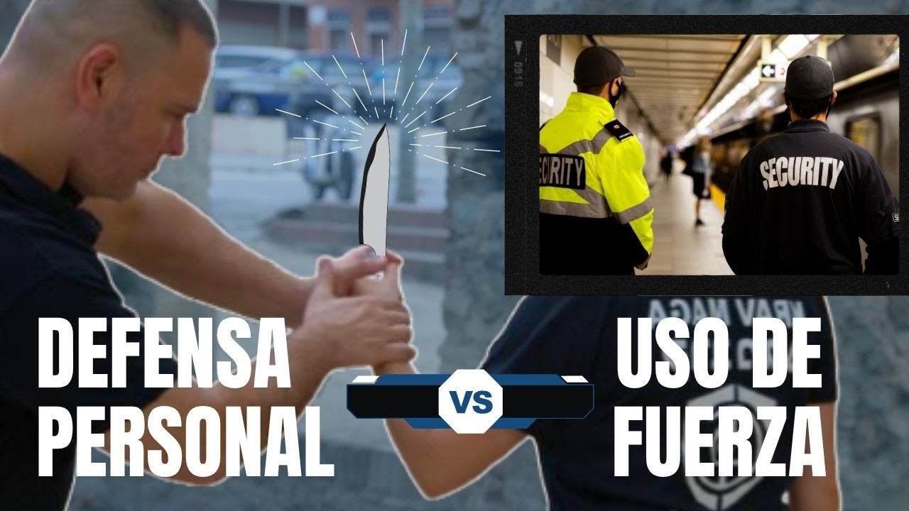 USO DE LA FUERZA POLICIAL & DEFENSA PERSONAL