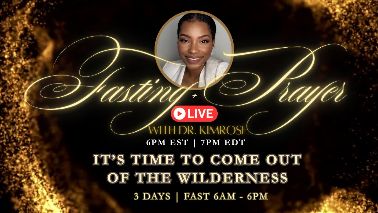 DAY 2: IT'S TIME TO COME OUT OF THE WILDERNESS! | 3 Days Of Prayer