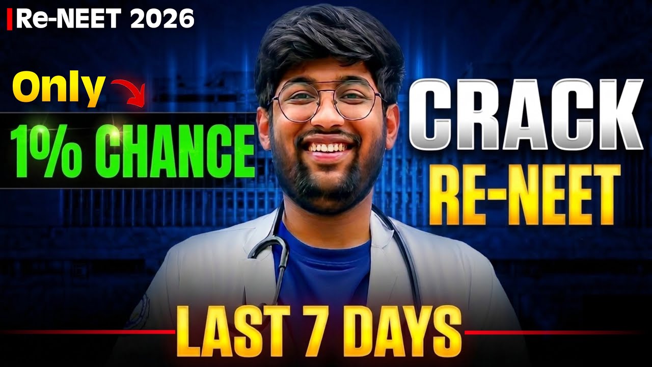 Only 1% Can do this🔥| Crack Re-NEET 26 | Last 7 days