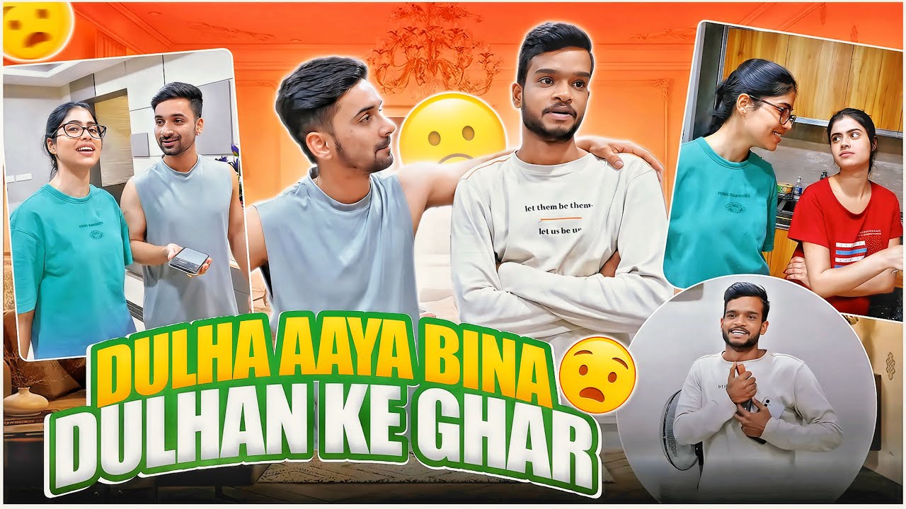 Dulha aya bina dulhan ke ghar 
