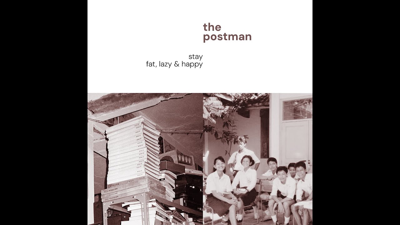 The Postman - Stay Fat, Lazy, & Happy