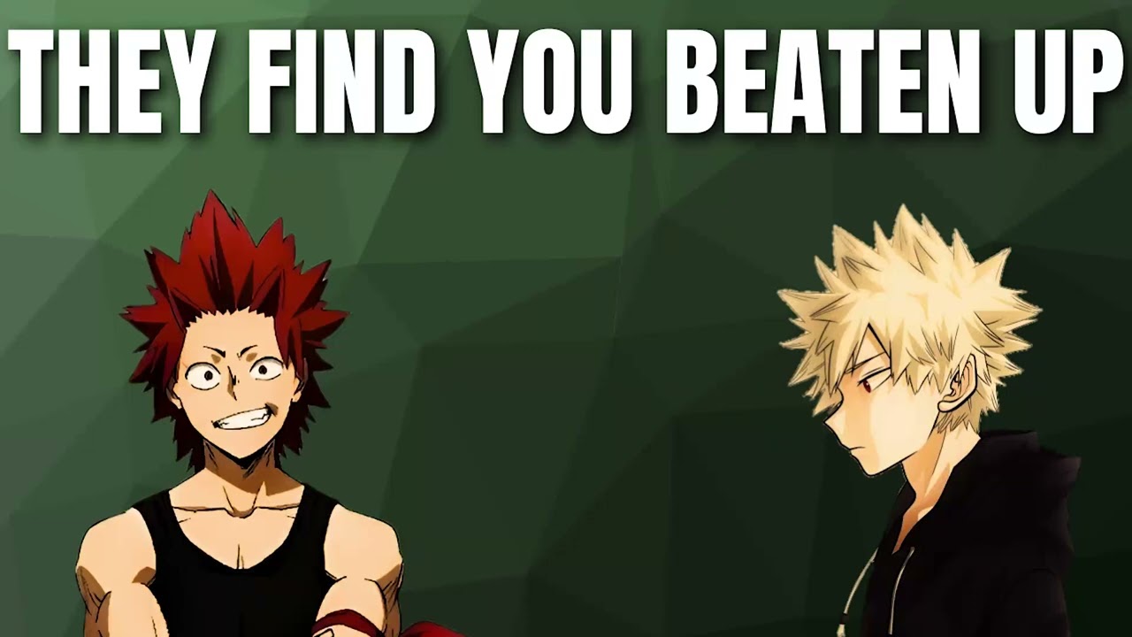They find you beaten up - Kiribaku x listener