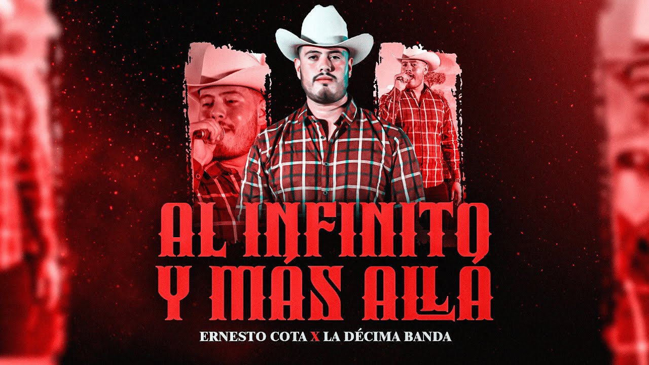 Al Infinito Y Mas Alla Ernesto Cota Ft  La Decima Banda