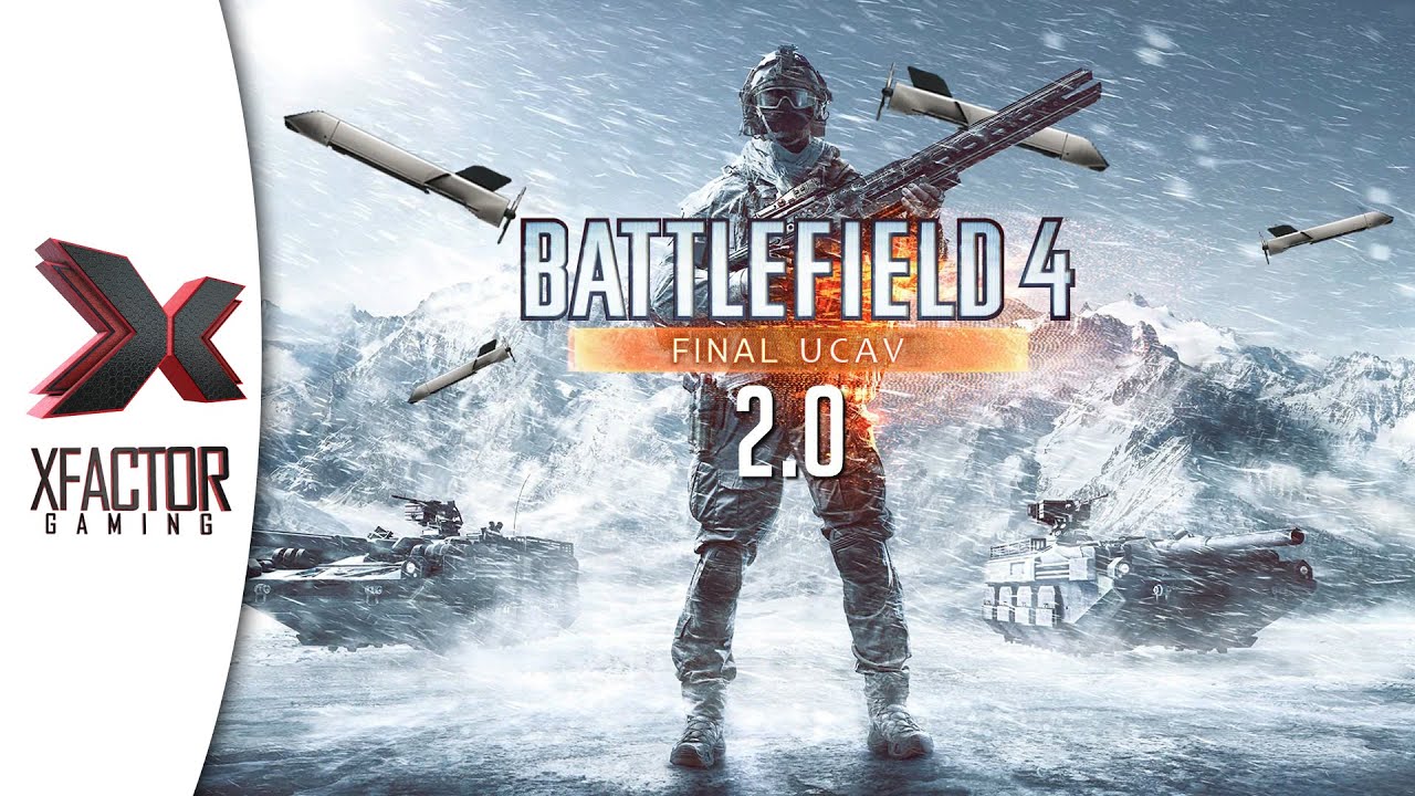 Final UCAV 2.0 - A proper burial - Battlefield 4 Funtage