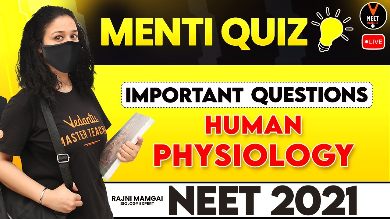 Important Questions of Human Physiology for NEET 2021 | Menti for NEET | Rajni Ma'am | Vedantu NEET
