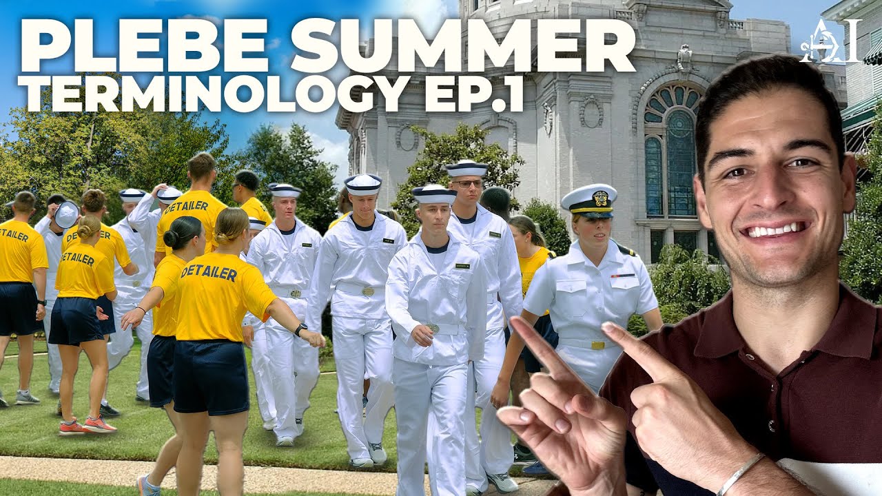 Inside PLEBE SUMMER - Understanding NAVAL ACADEMY Terminology Pt. 1