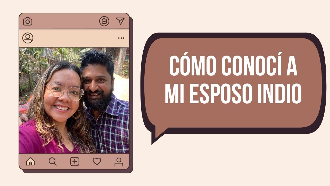 C&oacute;mo conoc&iacute; a mi ESPOSO INDIO