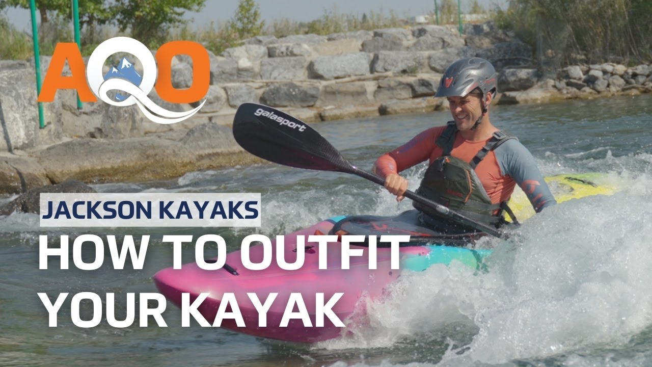 How To Outfit Your Jackson Kayak in 4 Steps