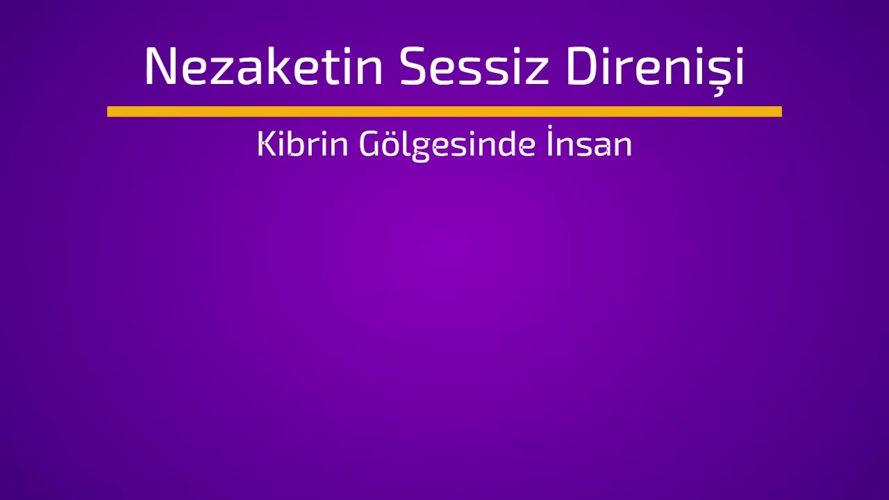 Nezaketin Sessiz Direnişi – Kibrin Gölgesinde İnsan