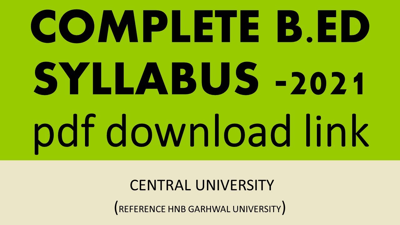 B.Ed Syllabus 2021 PDF Download Link and Complete Explanation of B.ed Syllabus