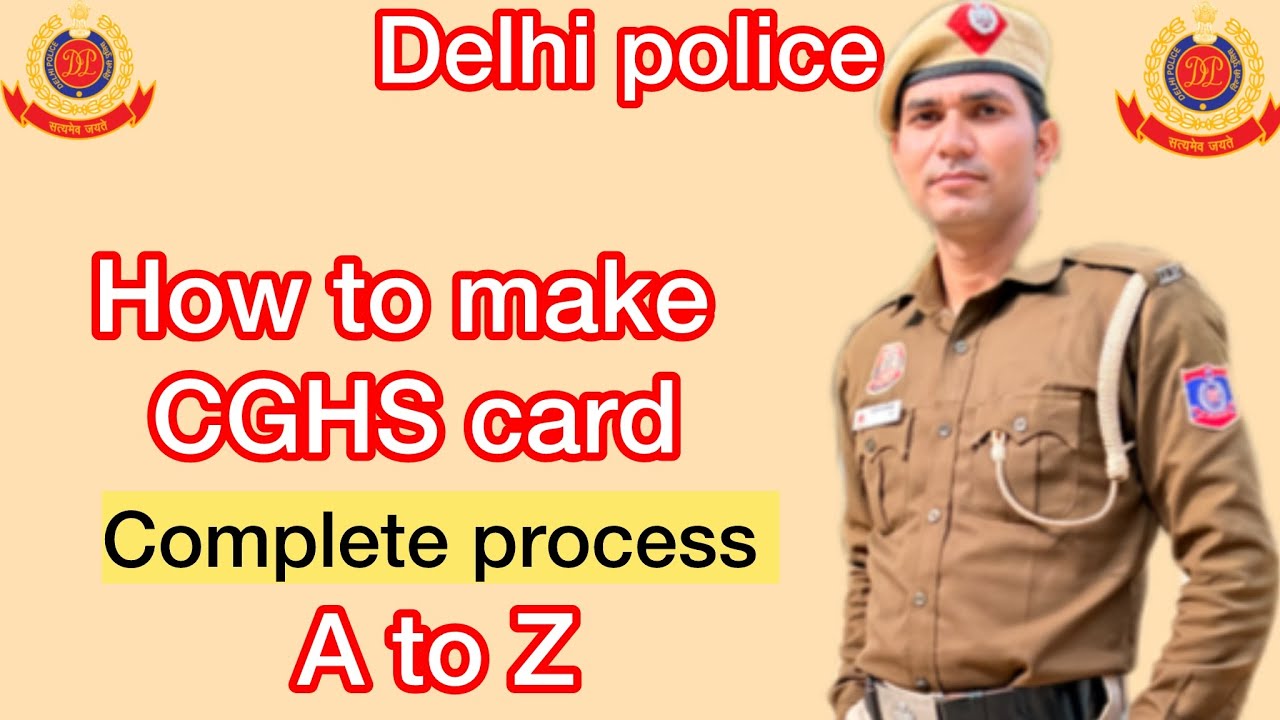 Delhi police ||CGHS Card || complete process, how to ready CGHS card
