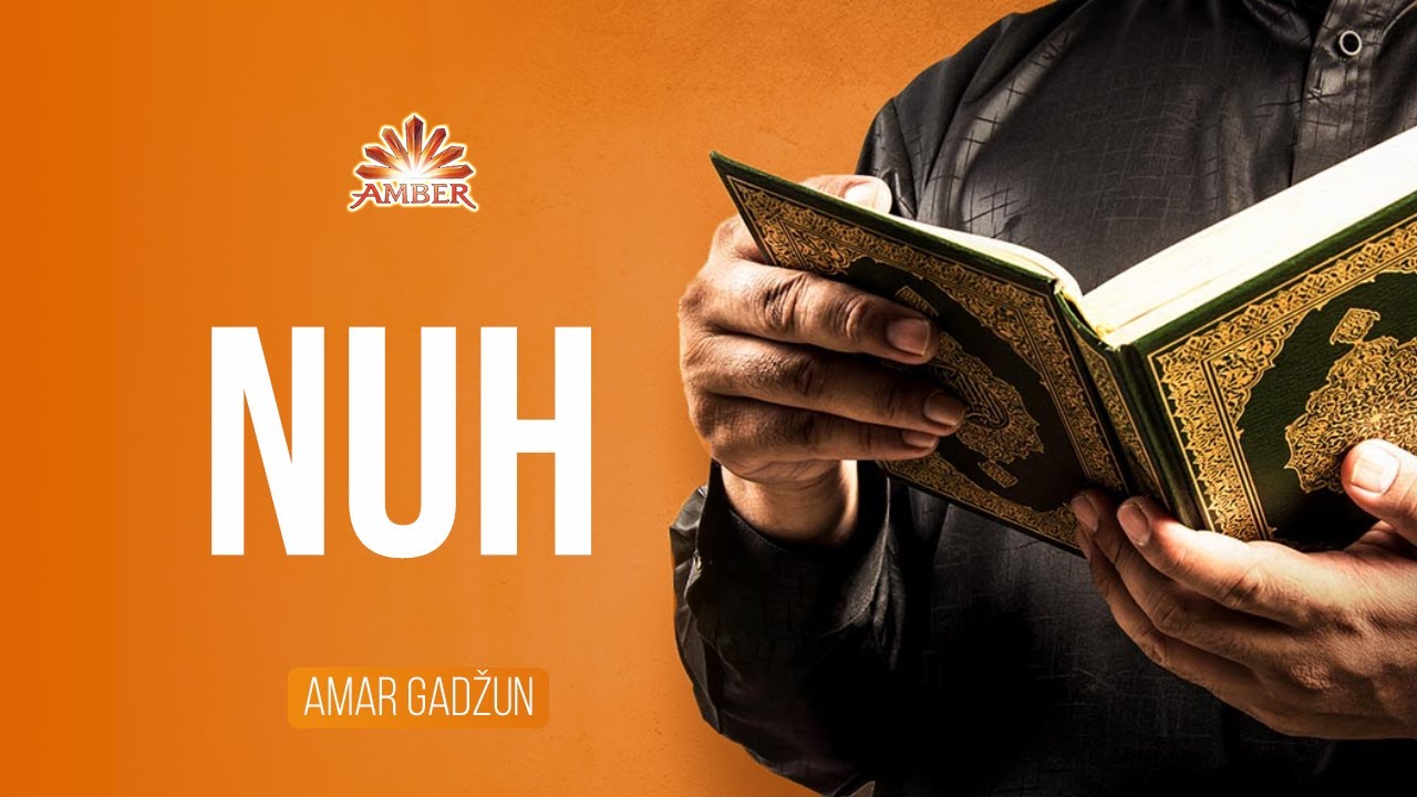 Sura SURA EN-NUH (sa ispravljanjem)| Amar Gadžun