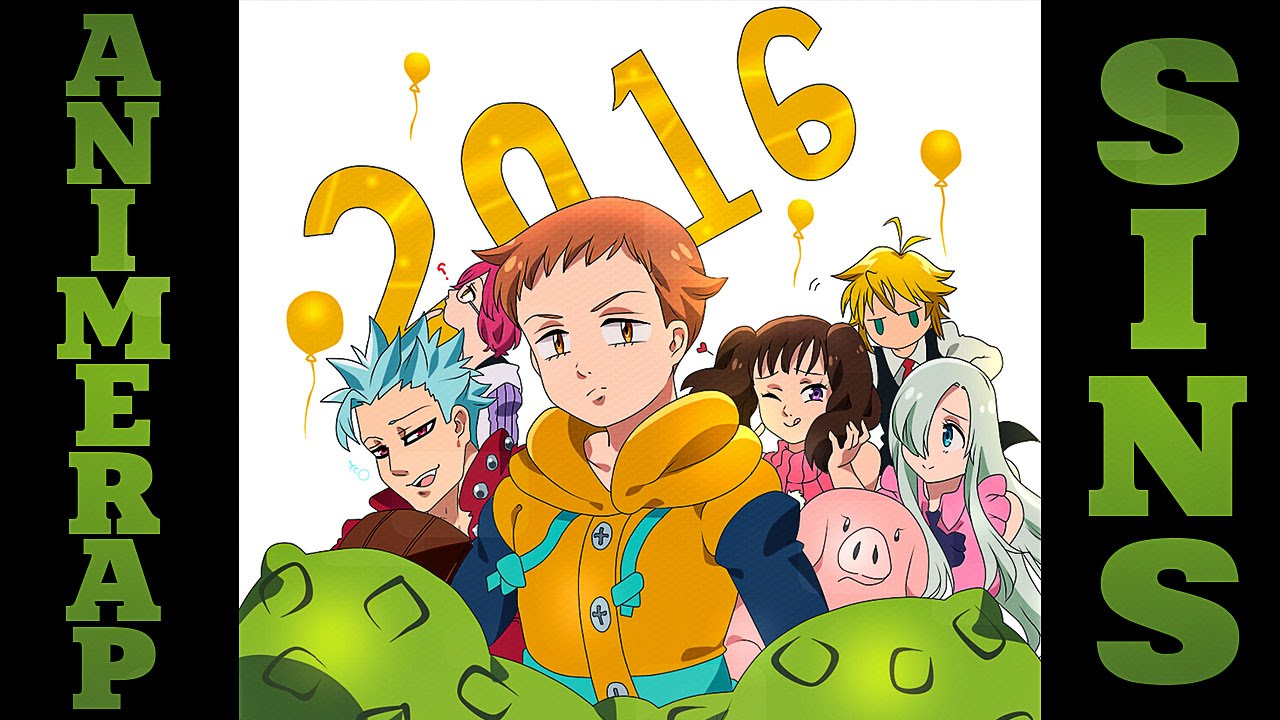 AnimeRap - Реп про 7 Смертных Грехов | Nanatsu No Taizai Rap 2016