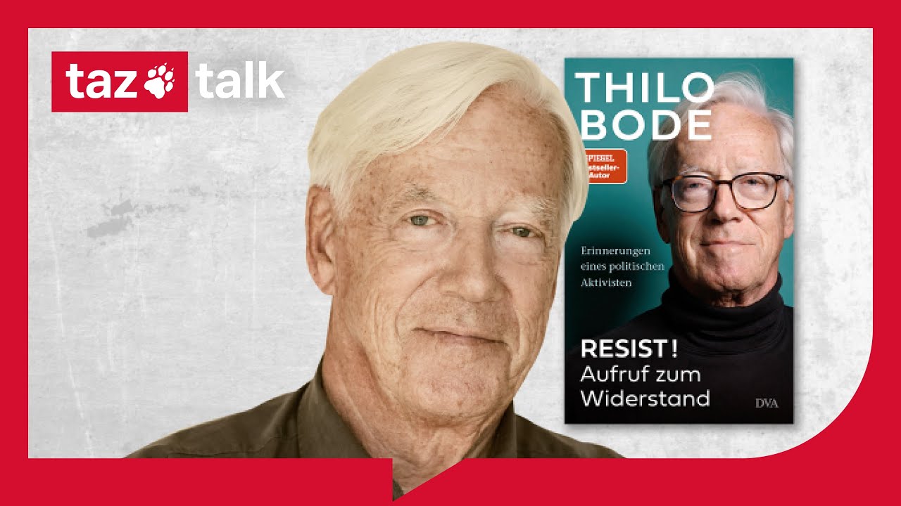 Resist? Ein Aufruf zum Widerstand &ndash; taz Talk mit Thilo Bode