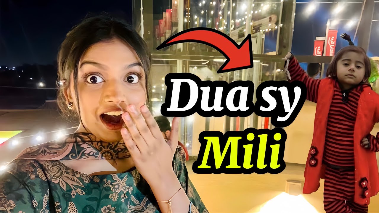 Dua sy meetup ho gya 😍| restaurant opening ✨