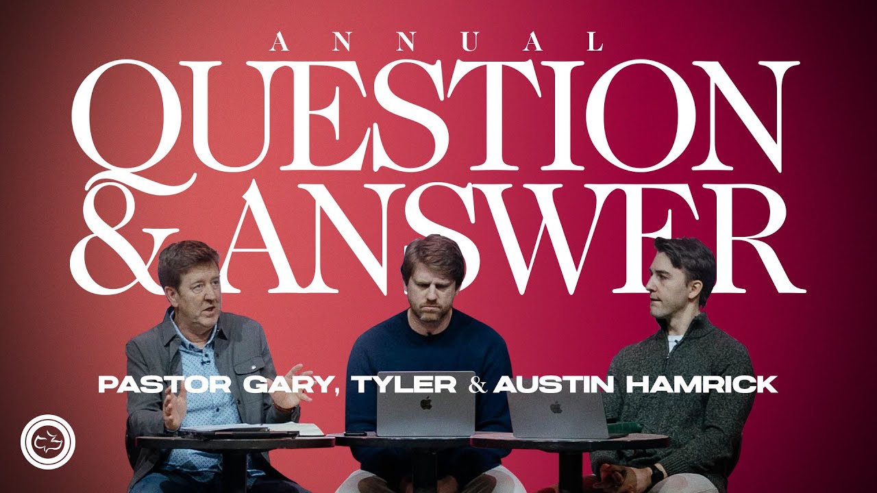 Annual Question & Answer Service with Pastors Gary, Tyler, and Austin Hamrick