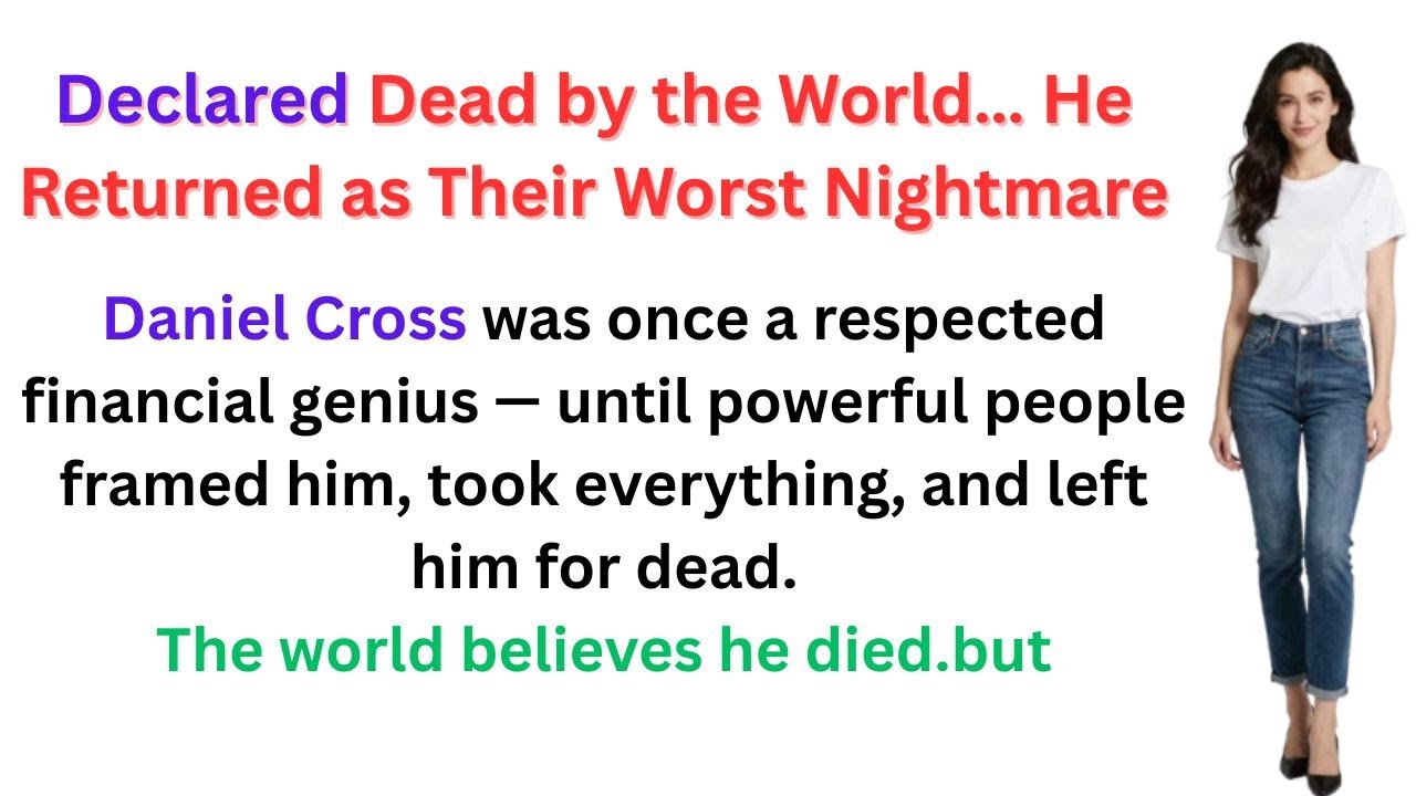 Declared Dead by the World… He Returned as Their Worst Nightmare
