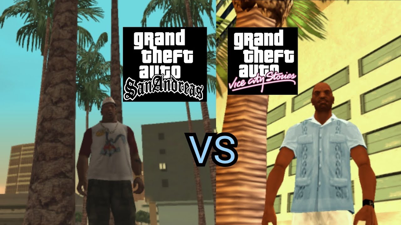 GTA San Andreas VS GTA Vice City Stories