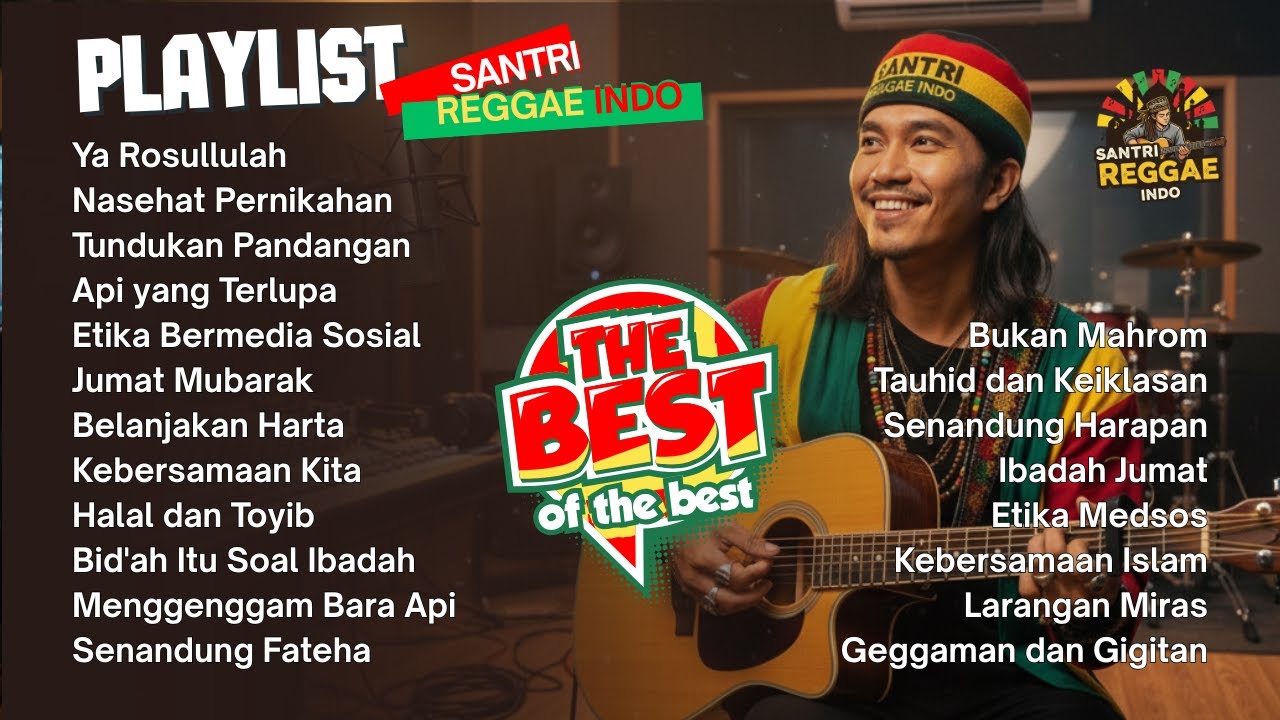 🔥 KUMPULAN LAGU REGGAE ISLAM TERBARU | YA ROSULULLAH & TAUHID DAN KEIKHLASAN | SANTRI REGGAE INDO