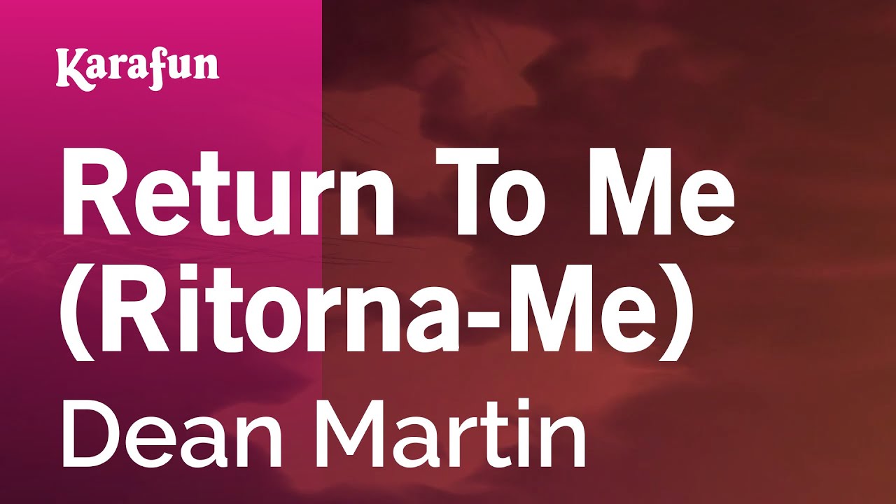 Return to Me (Ritorna-Me) - Dean Martin | Karaoke Version | KaraFun
