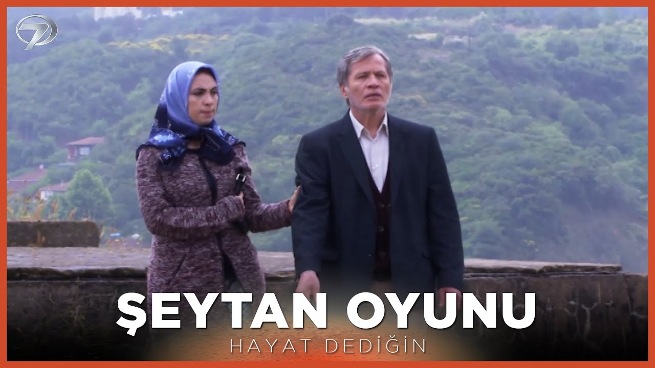 Şeytan Oyunu - Hayat Dediğin