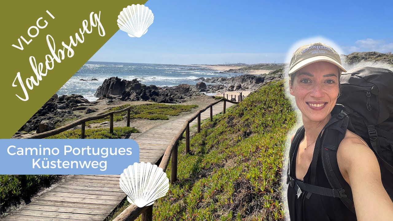 VLOG 1 Mein Jakobsweg | Camino Portugues - Küstenweg, März 2024