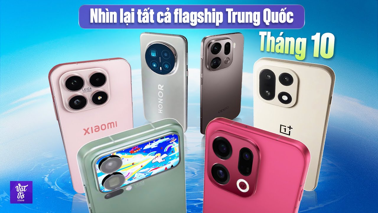 Nh&igrave;n lại 20 flagship b&aacute;n ra 2 th&aacute;ng qua: C&aacute;c h&atilde;ng Trung Quốc qu&aacute; vượt trội?