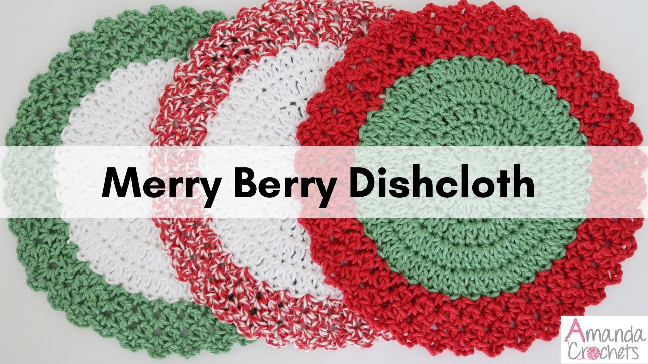 Merry Berry Dishcloth | Easy Dishcloth Pattern | Crochet Christmas Dishcloth | Crochet Dishcloth