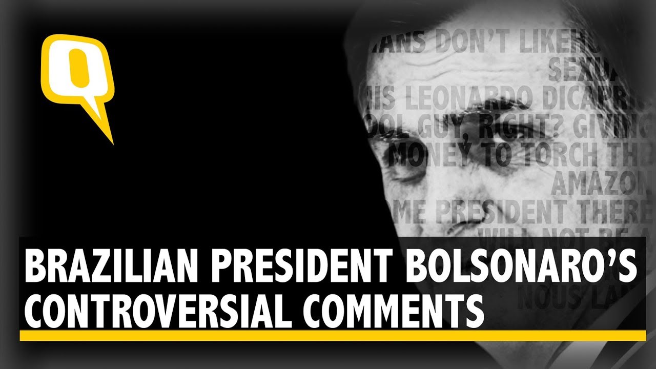 5 Most Controversial Comments of Brazil's Bolsonaro &ndash; India&rsquo;s Republic Day Guest | The Quint